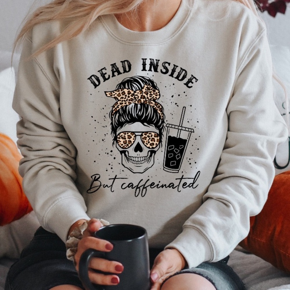 DEAD INSIDE BUT CAFFEINATED Crew Sweatshirt - Picture 4 of 4